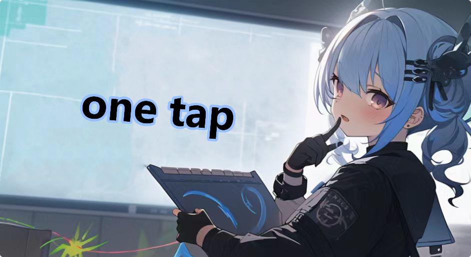 one tap